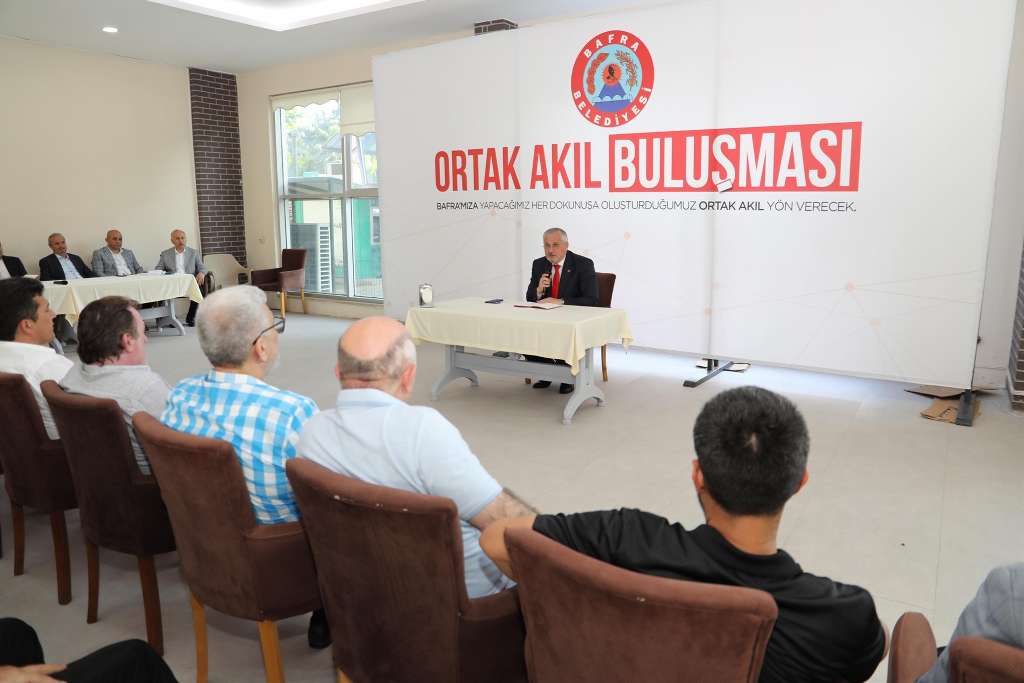 BAFRA’DA KENTLEŞME VE GELECEK VİZYONU ORTAK AKILLA DEĞERLENDİRİLDİ