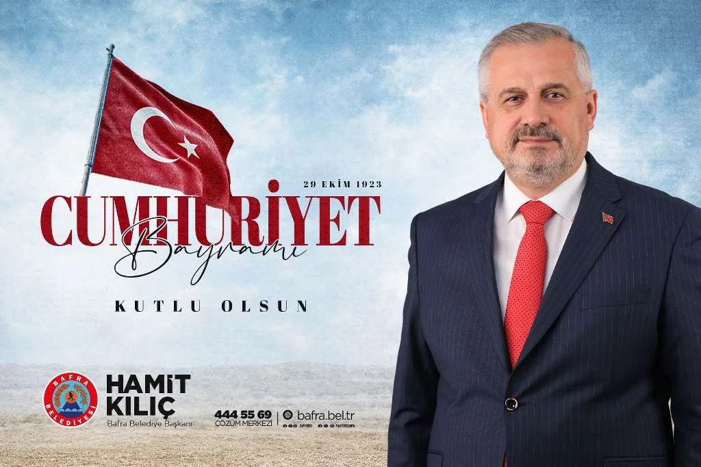 BAŞKAN KILIÇ'IN CUMHURİYET BAYRAMI MESAJI